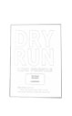 DRY RUN part 2: How to save your skin when disaster strikes without warning (BOOKWORK)