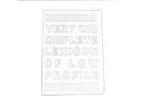 A Very Incomplete Lexicon Of Low Profile